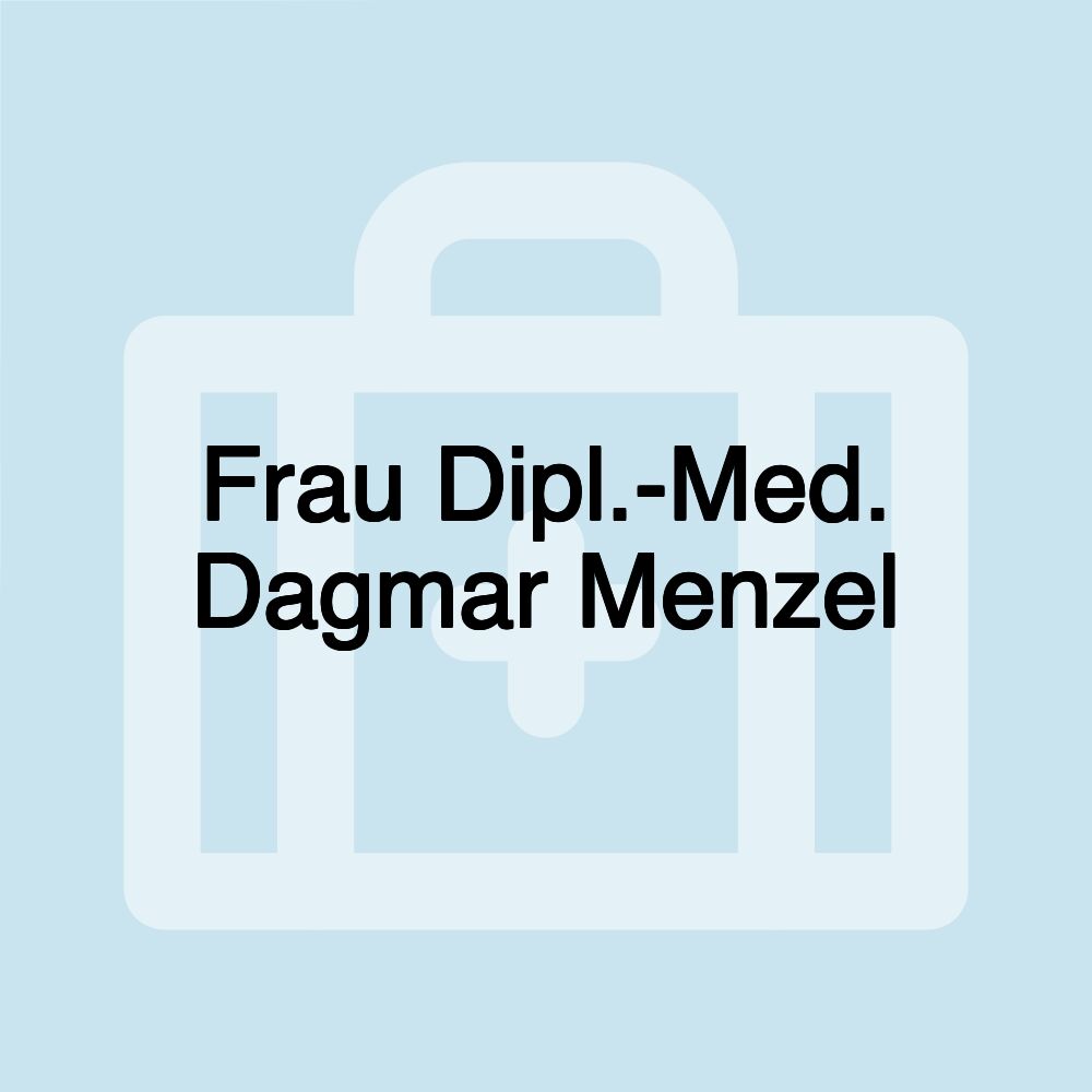 Frau Dipl.-Med. Dagmar Menzel