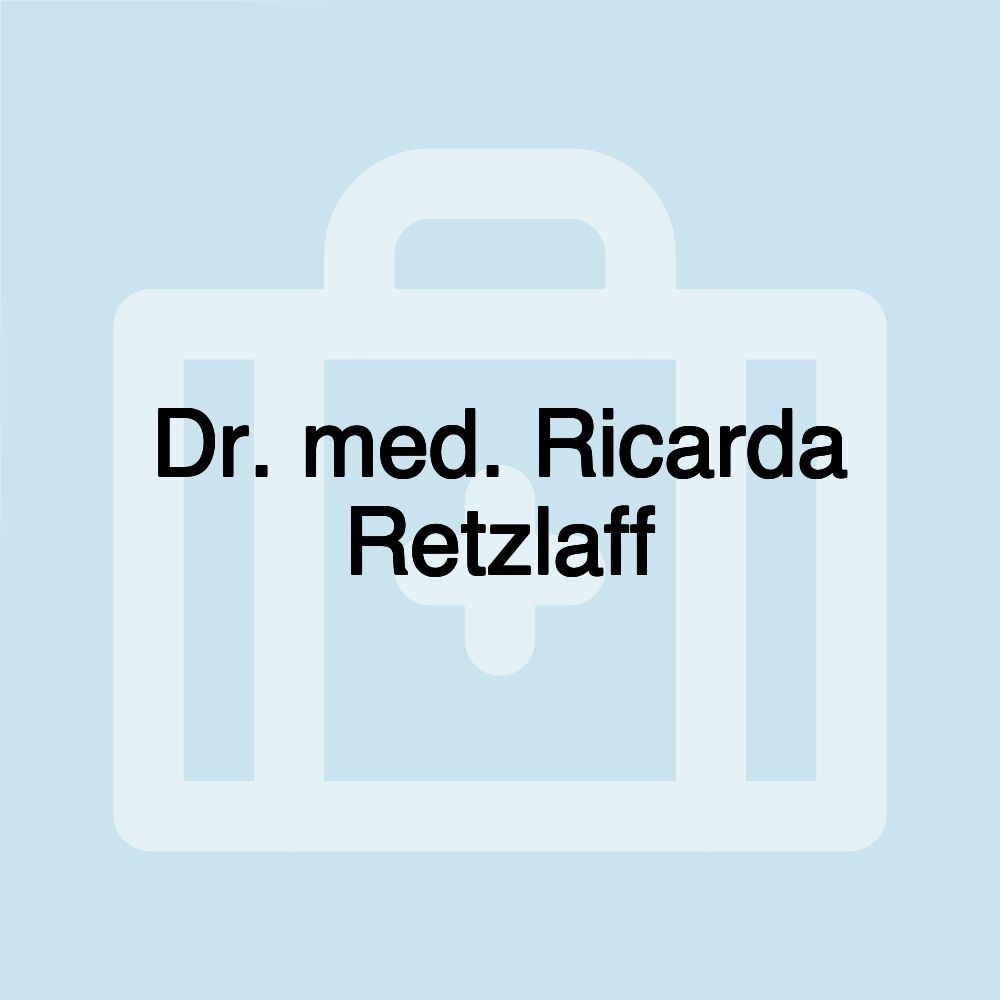 Dr. med. Ricarda Retzlaff