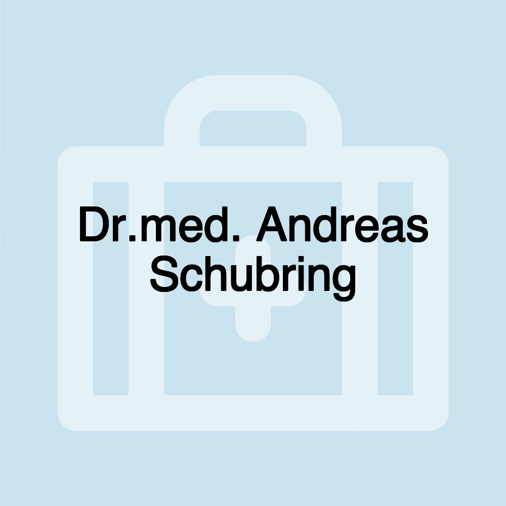 Dr.med. Andreas Schubring