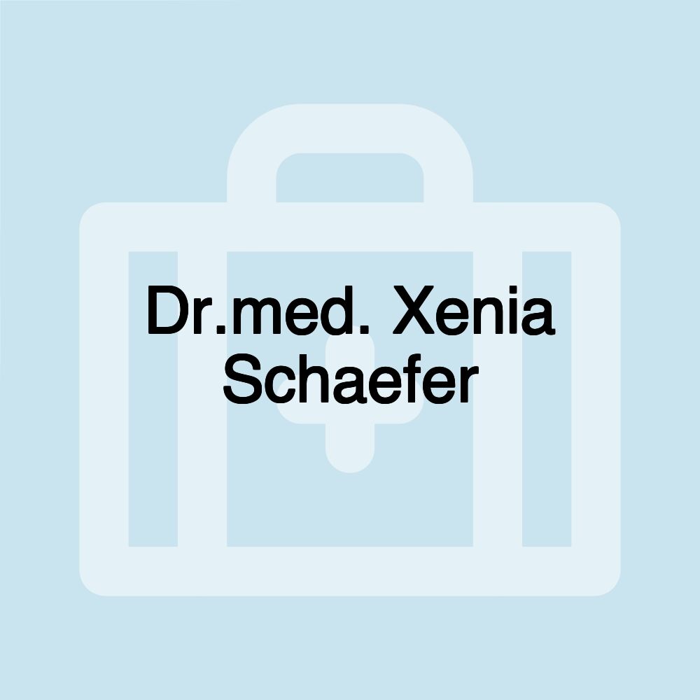 Dr.med. Xenia Schaefer