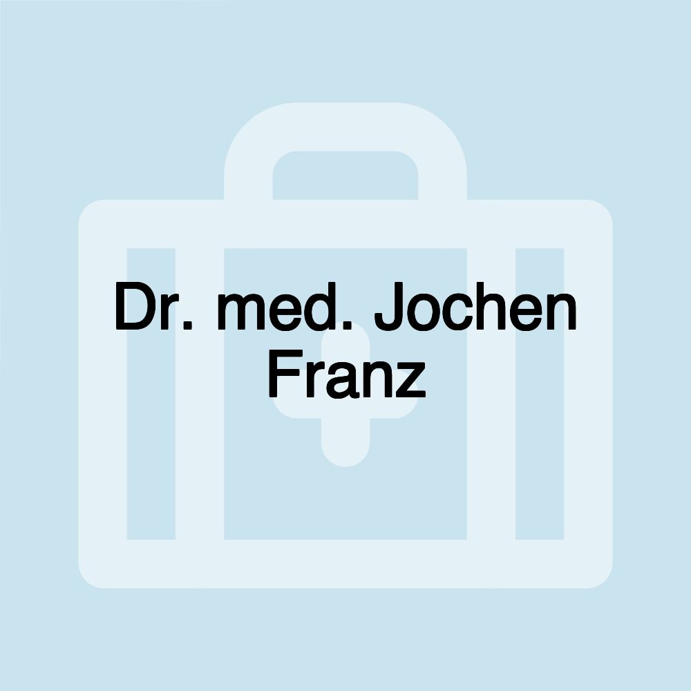 Dr. med. Jochen Franz