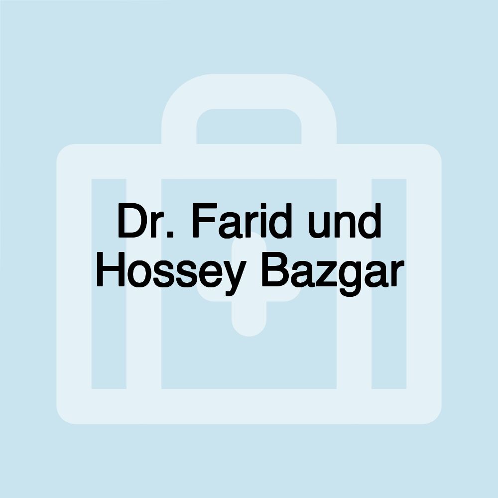 Dr. Farid und Hossey Bazgar