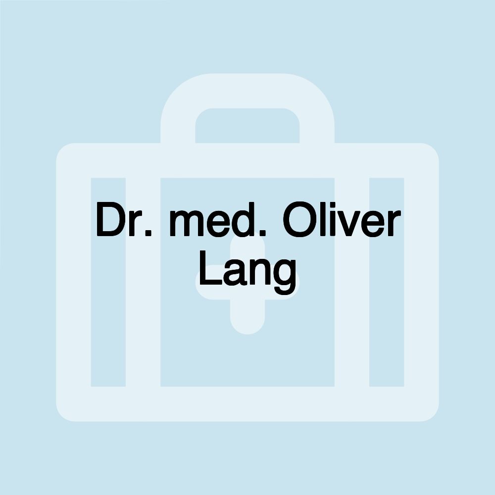 Dr. med. Oliver Lang