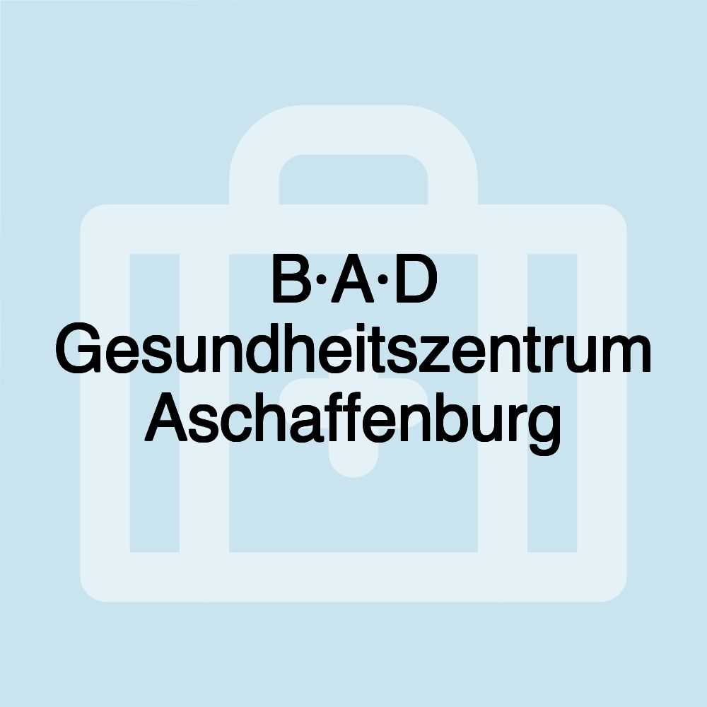 B·A·D Gesundheitszentrum Aschaffenburg