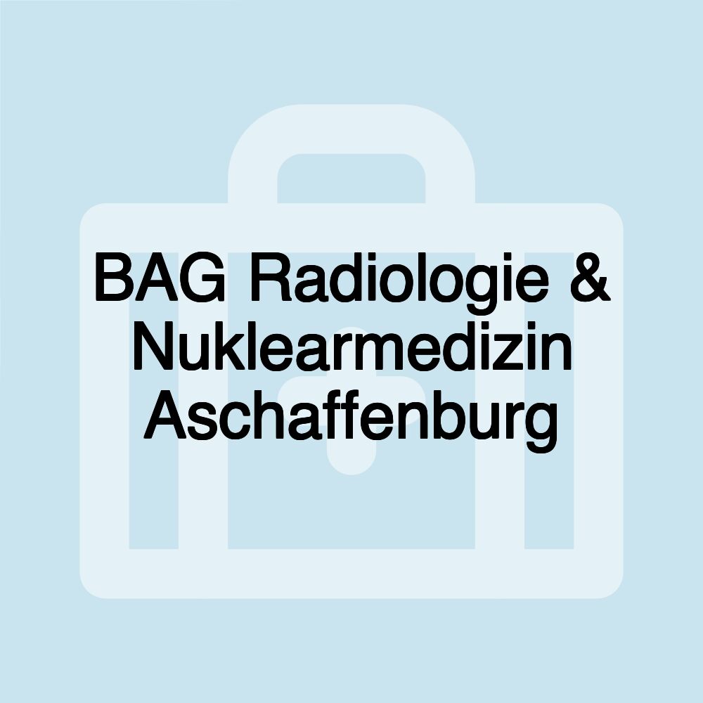 BAG Radiologie & Nuklearmedizin Aschaffenburg