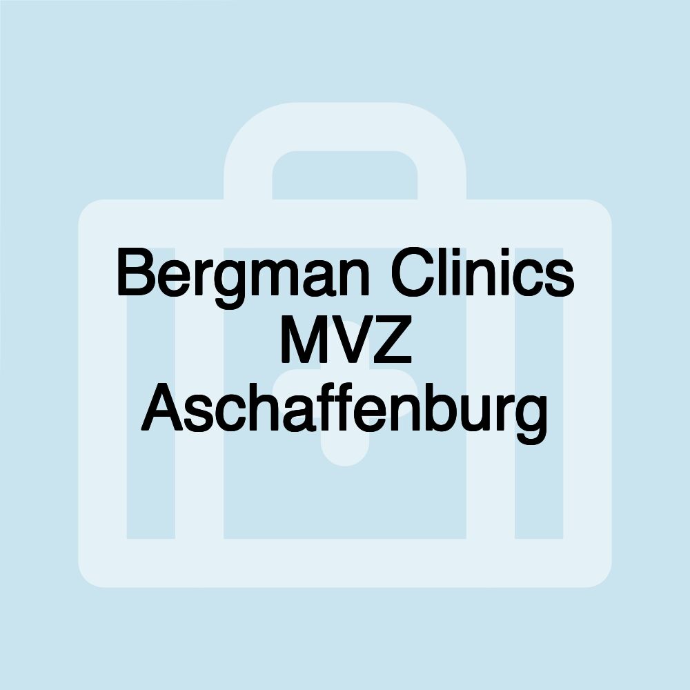 Bergman Clinics MVZ Aschaffenburg