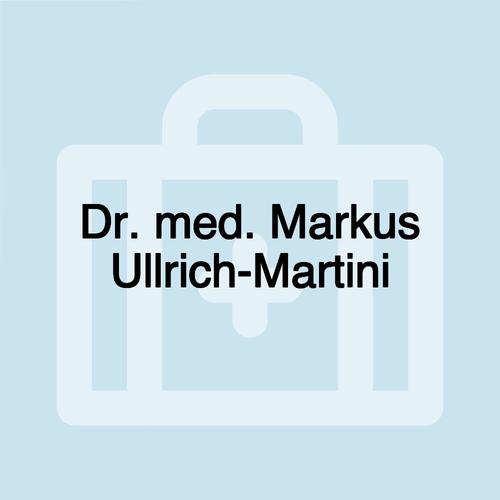 Dr. med. Markus Ullrich-Martini