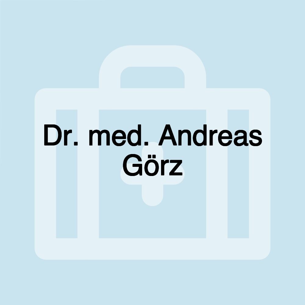 Dr. med. Andreas Görz