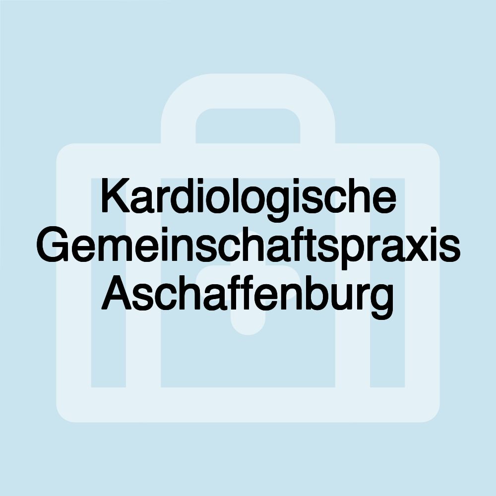 Kardiologische Gemeinschaftspraxis Aschaffenburg