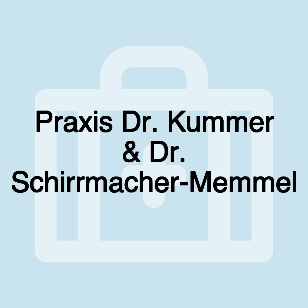 Praxis Dr. Kummer & Dr. Schirrmacher-Memmel