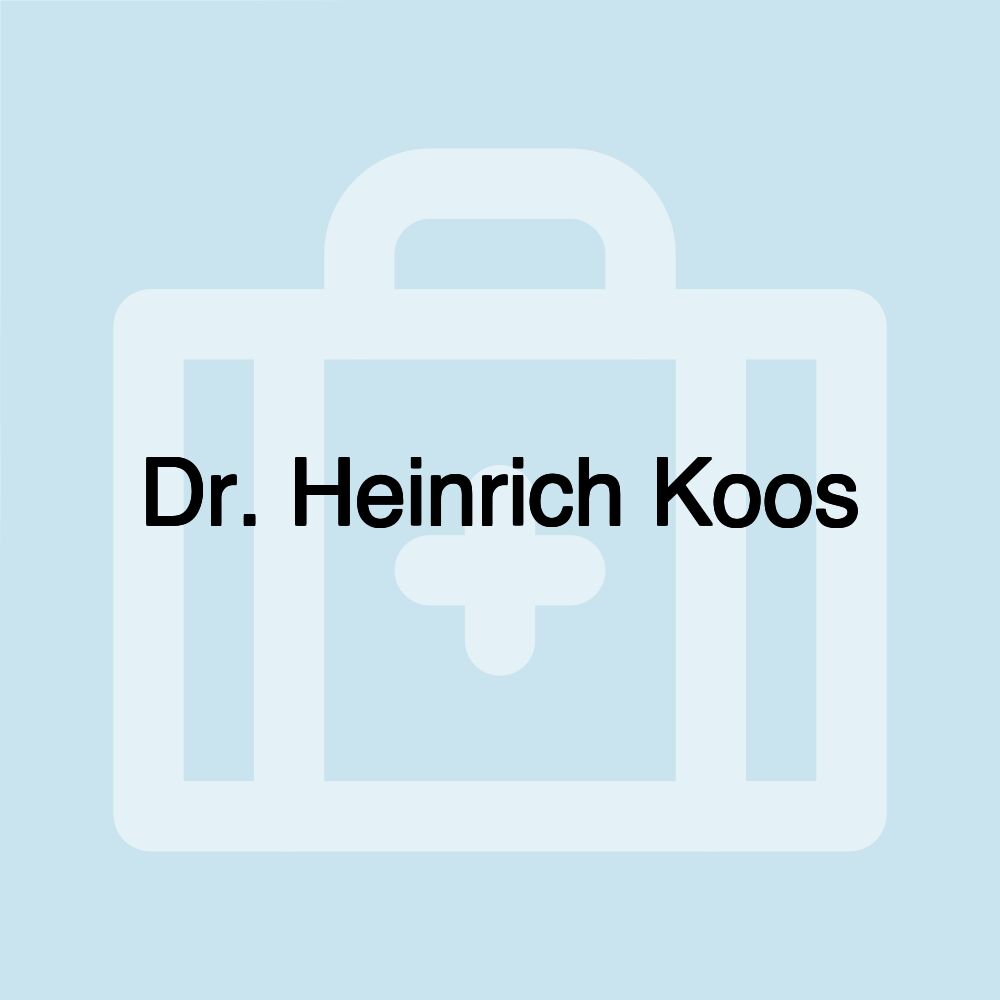 Dr. Heinrich Koos