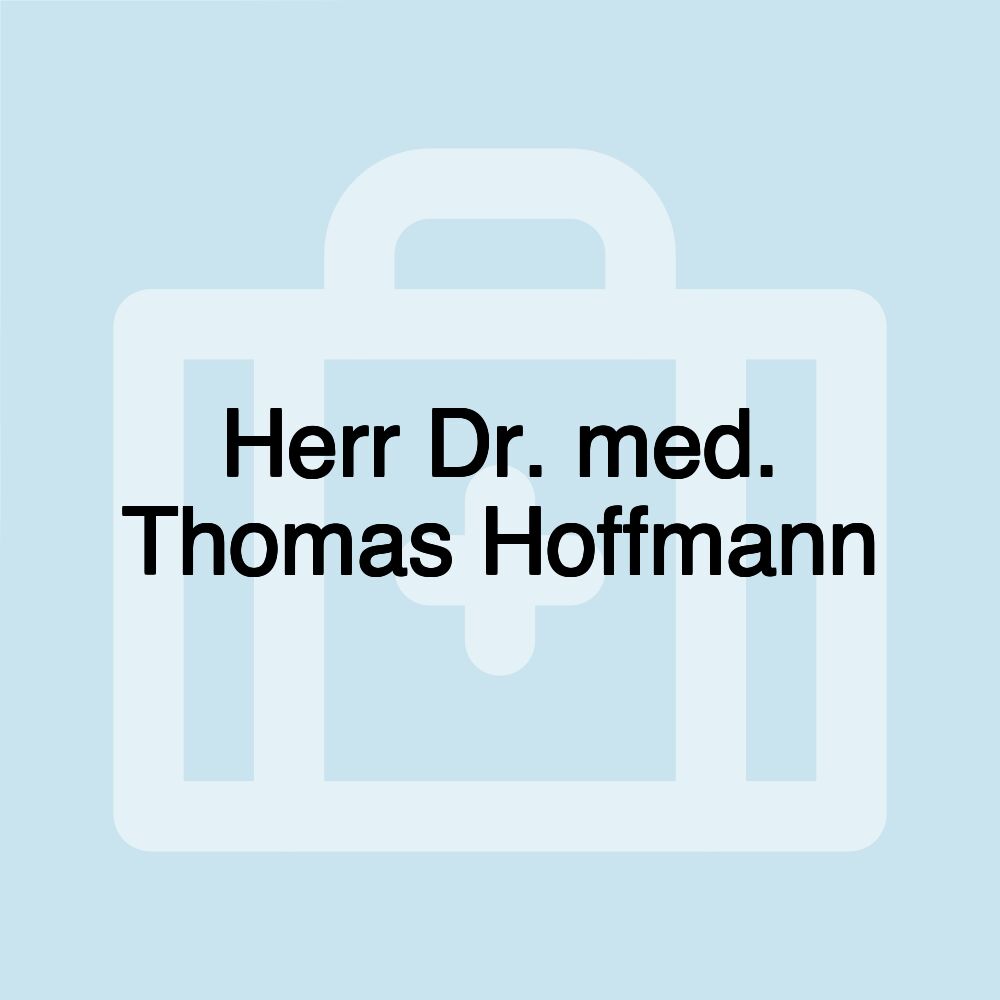 Herr Dr. med. Thomas Hoffmann