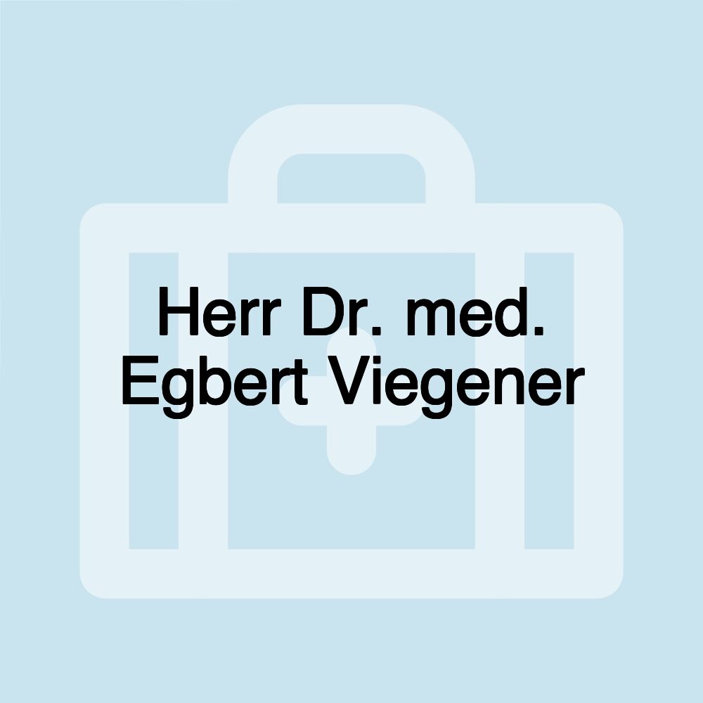 Herr Dr. med. Egbert Viegener