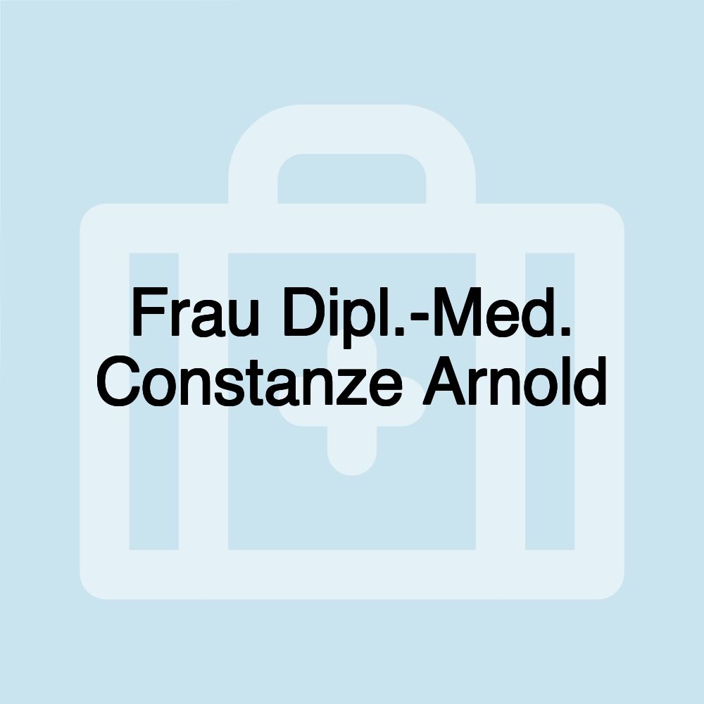 Frau Dipl.-Med. Constanze Arnold