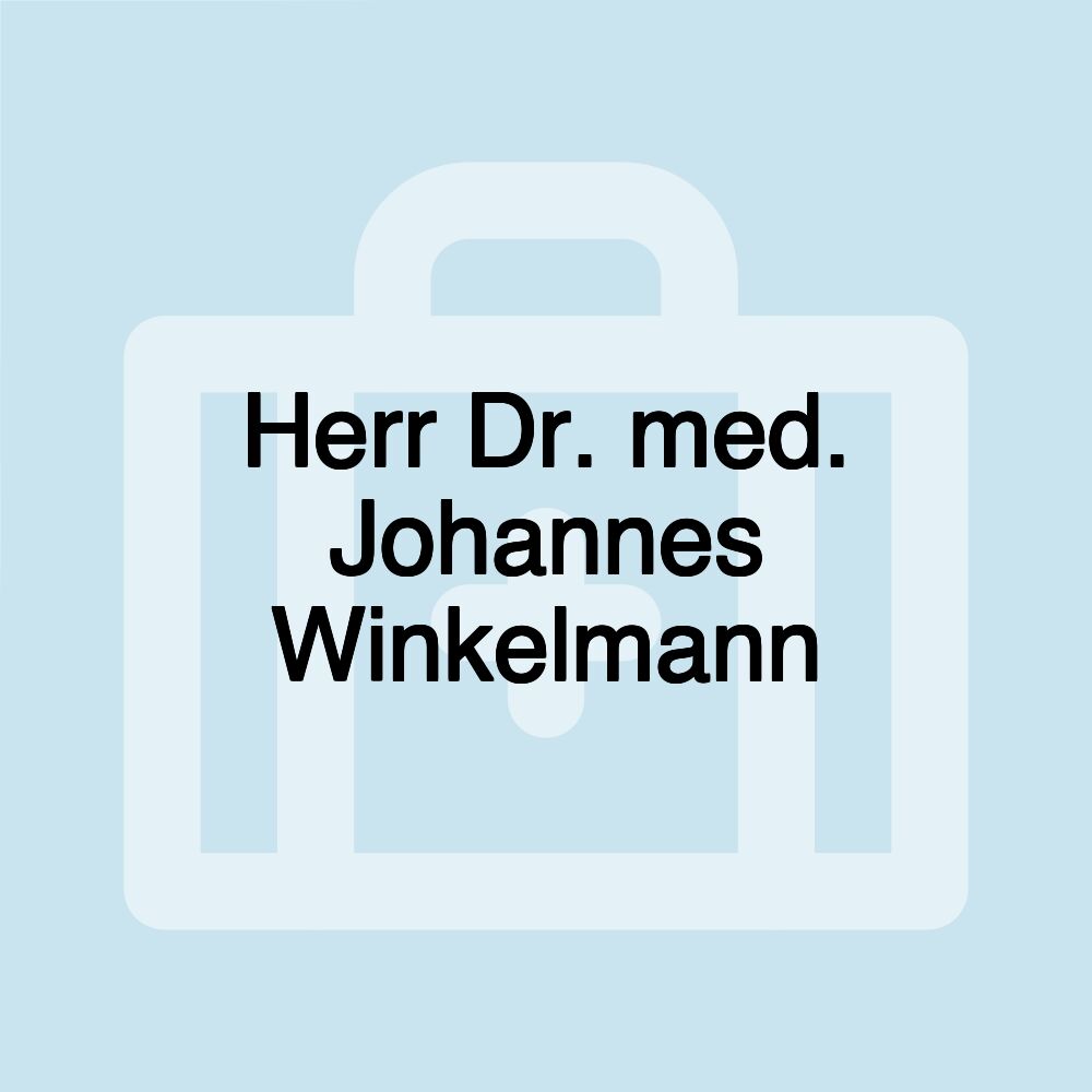 Herr Dr. med. Johannes Winkelmann