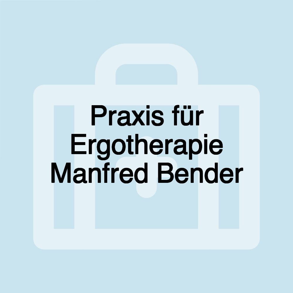 Praxis für Ergotherapie Manfred Bender