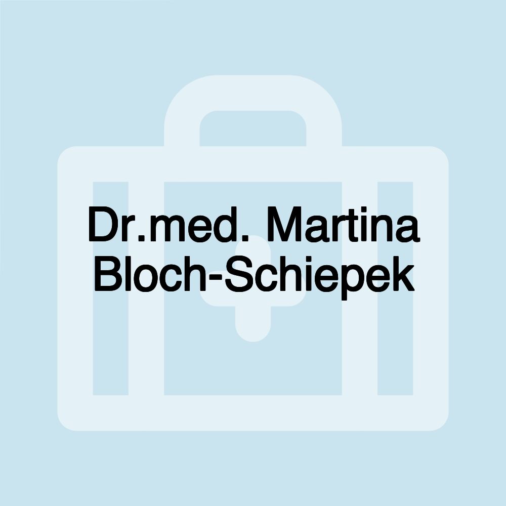 Dr.med. Martina Bloch-Schiepek