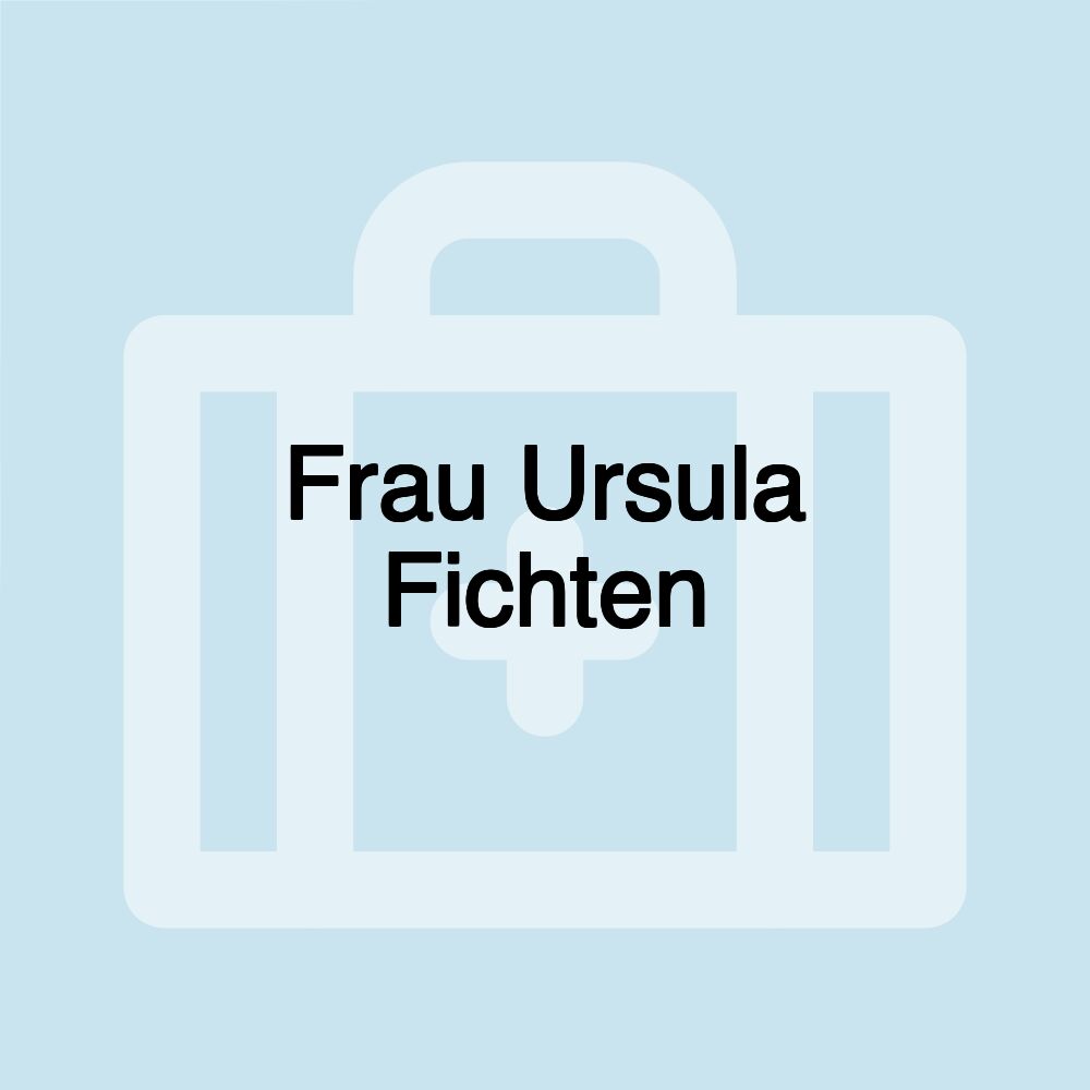 Frau Ursula Fichten