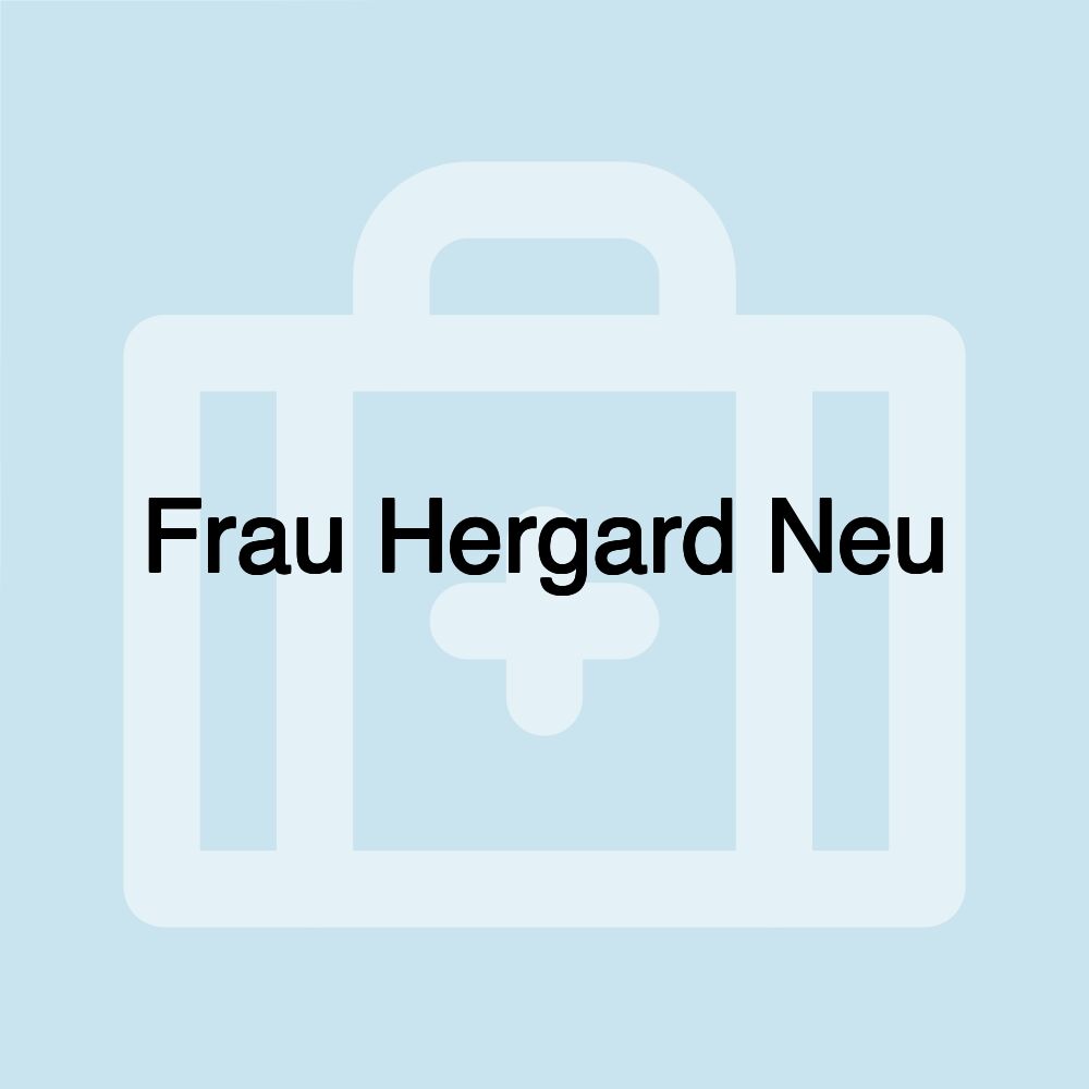 Frau Hergard Neu