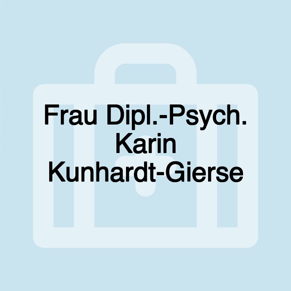 Frau Dipl.-Psych. Karin Kunhardt-Gierse