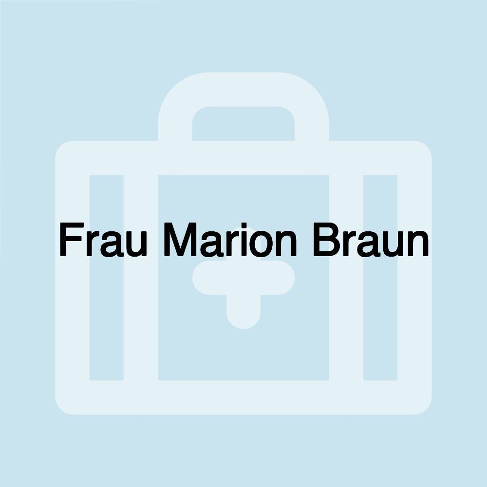 Frau Marion Braun