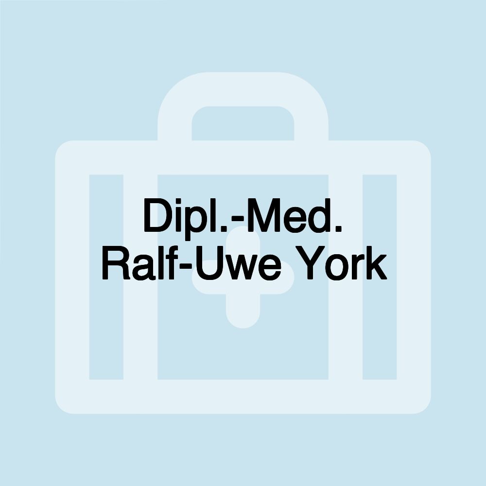 Dipl.-Med. Ralf-Uwe York