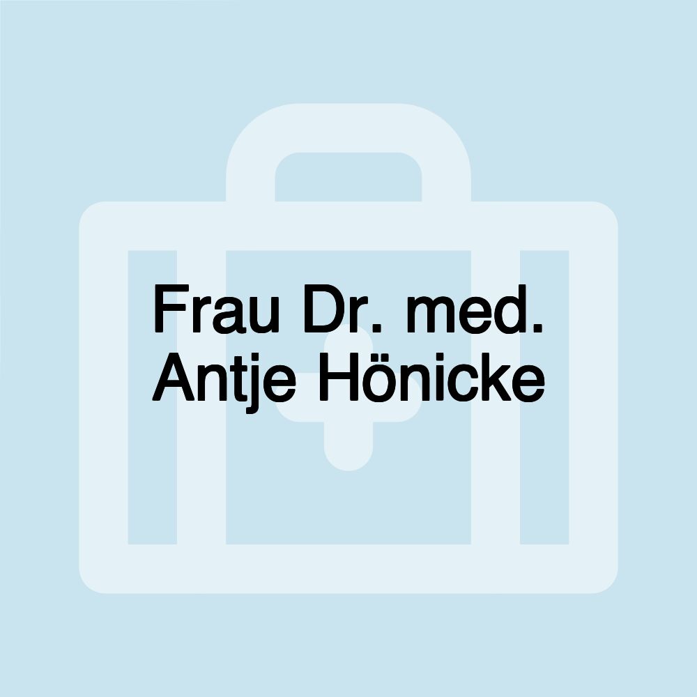 Frau Dr. med. Antje Hönicke