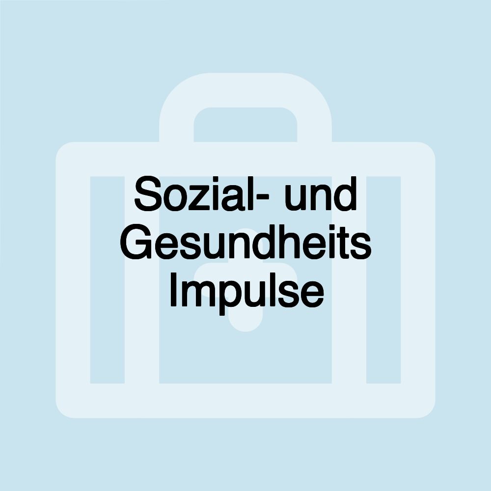 Sozial- und Gesundheits Impulse