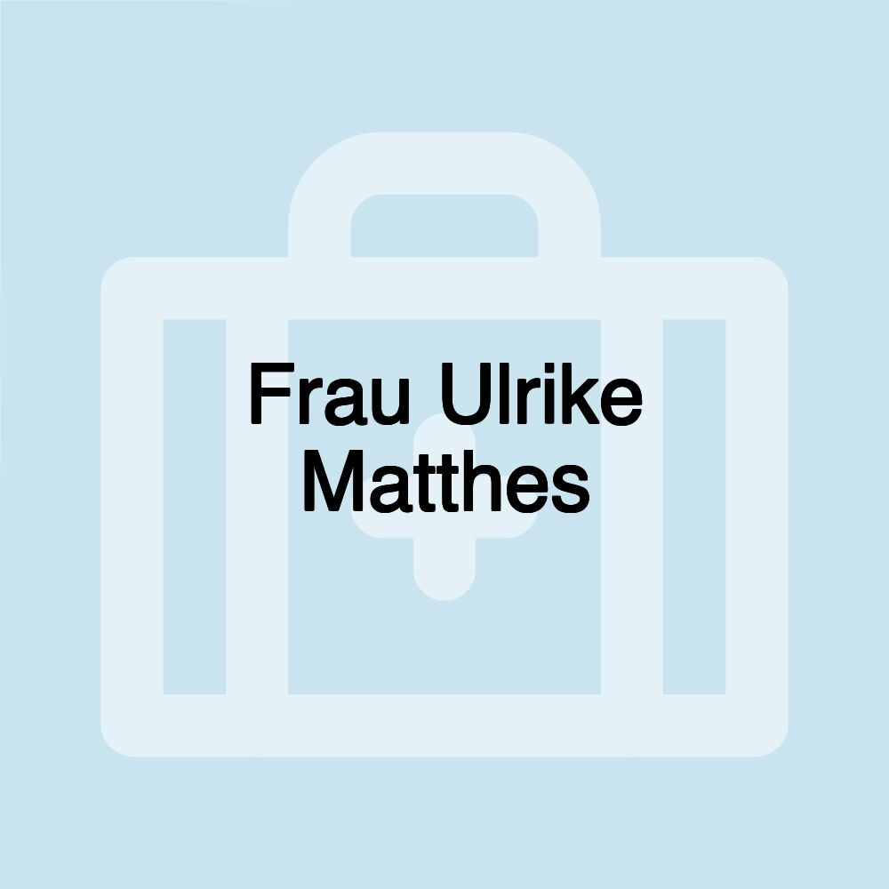 Frau Ulrike Matthes