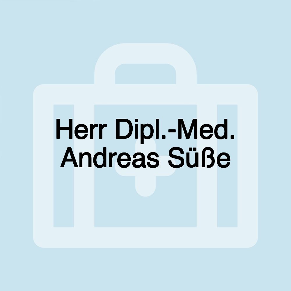 Herr Dipl.-Med. Andreas Süße