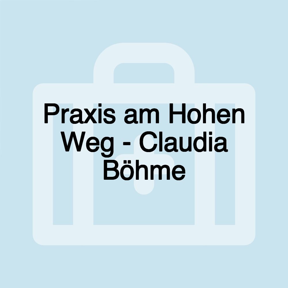 Praxis am Hohen Weg - Claudia Böhme