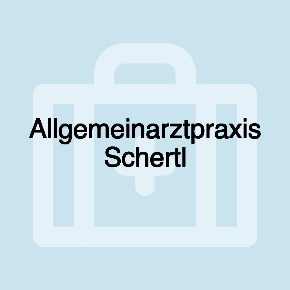 Allgemeinarztpraxis Schertl