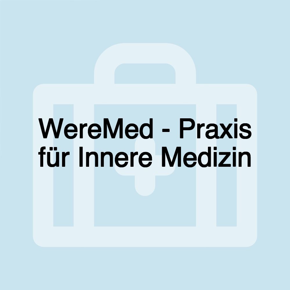 WereMed - Praxis für Innere Medizin