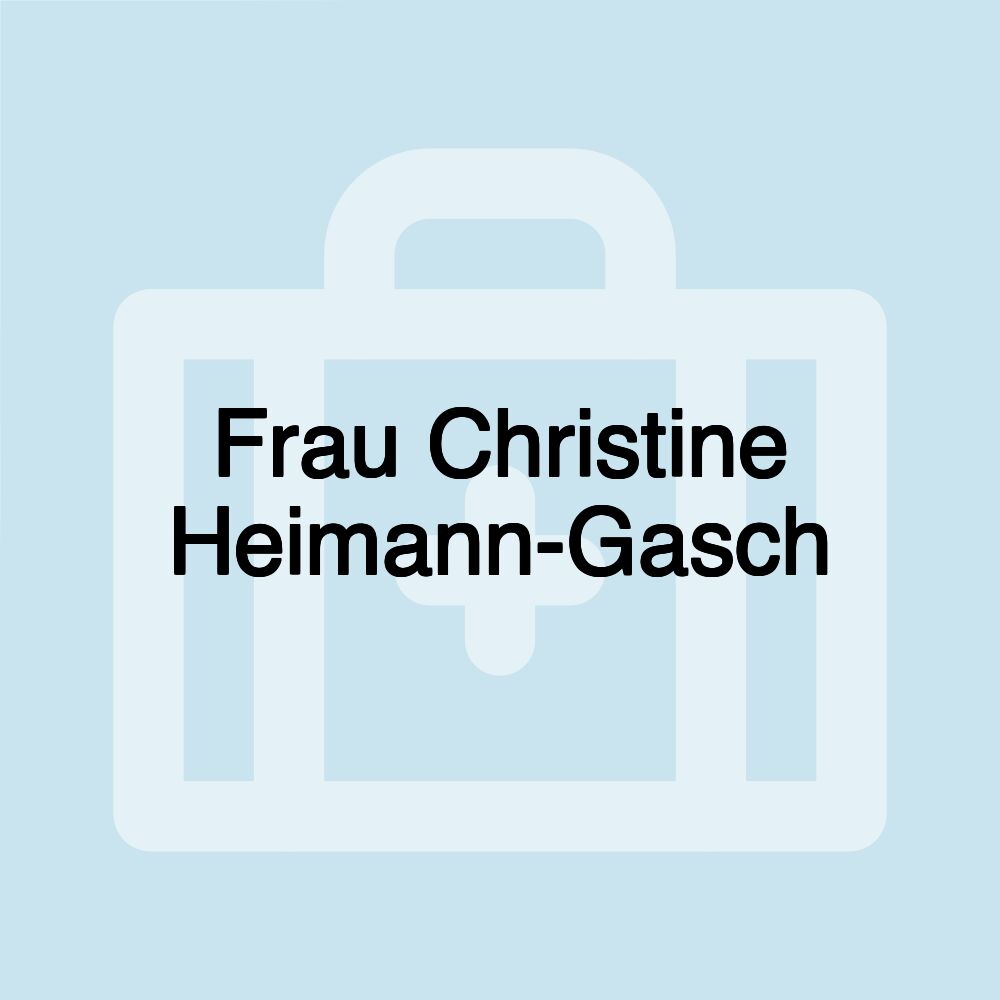 Frau Christine Heimann-Gasch