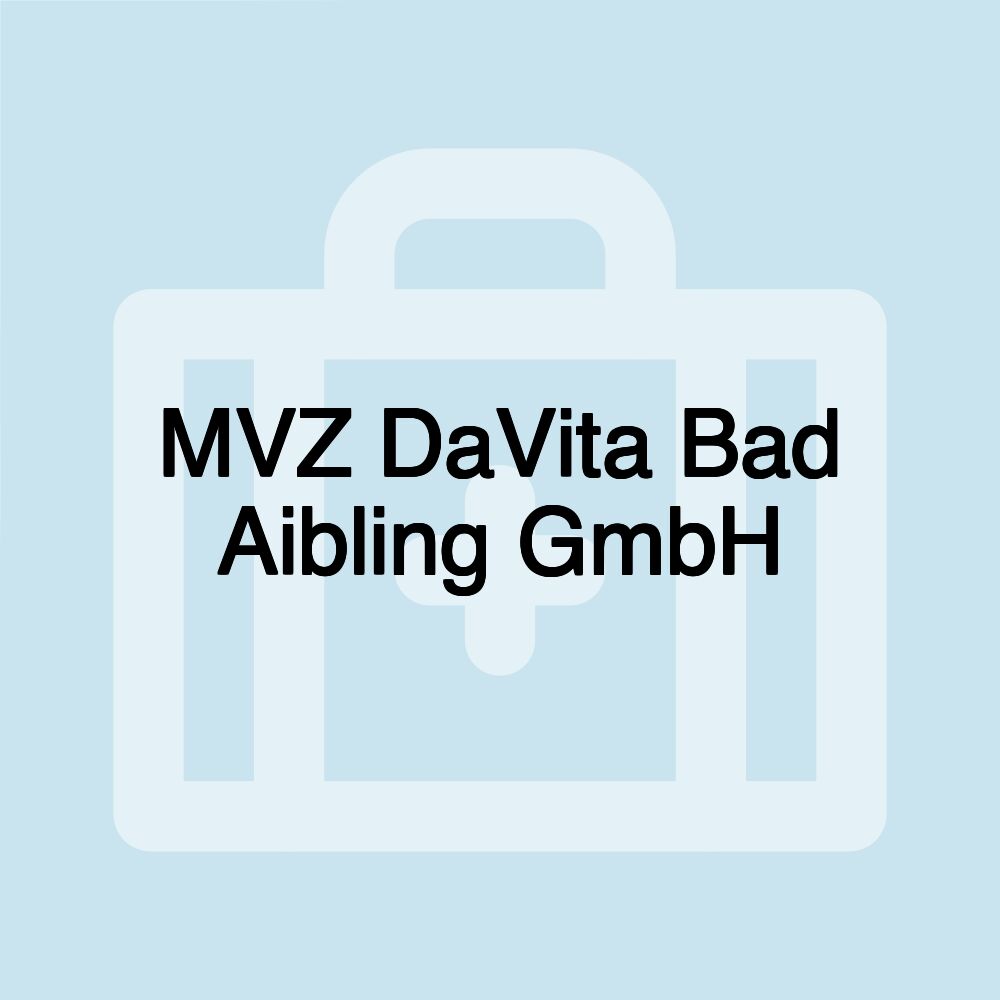 MVZ DaVita Bad Aibling GmbH