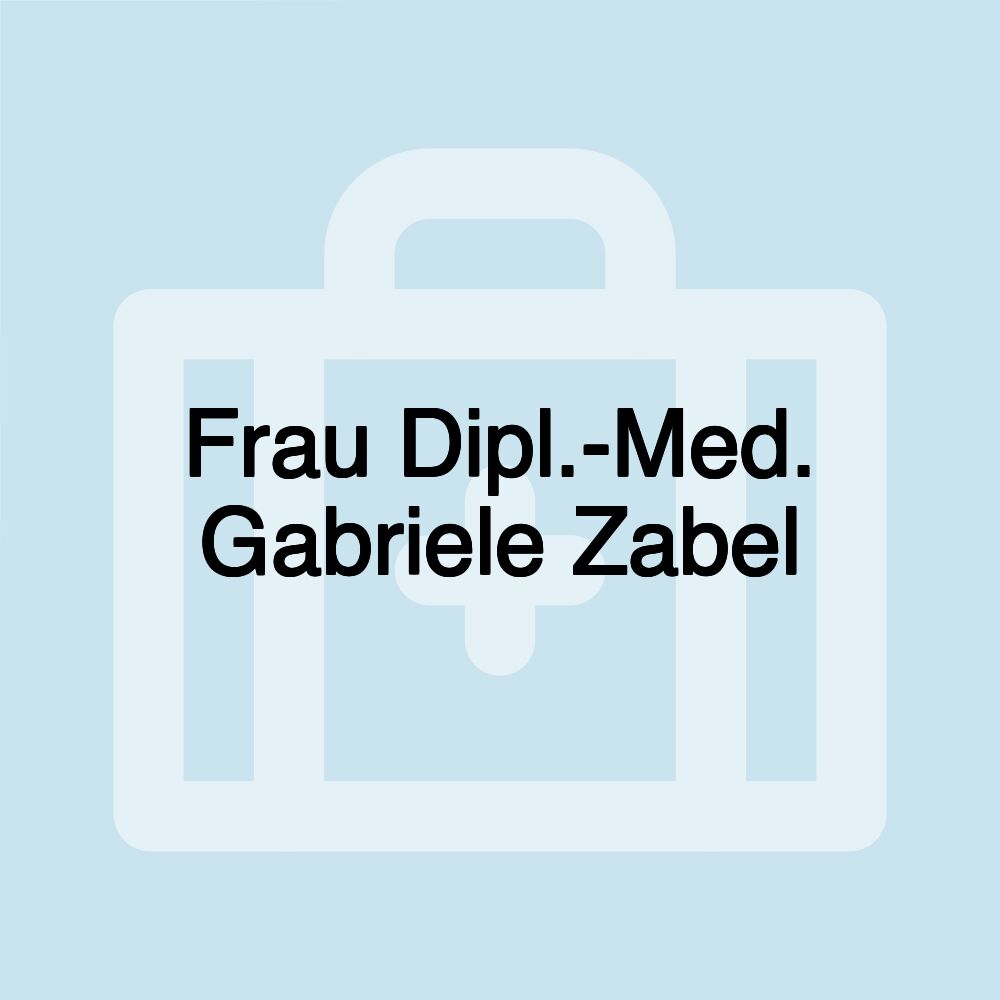 Frau Dipl.-Med. Gabriele Zabel