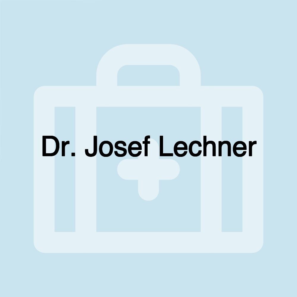 Dr. Josef Lechner