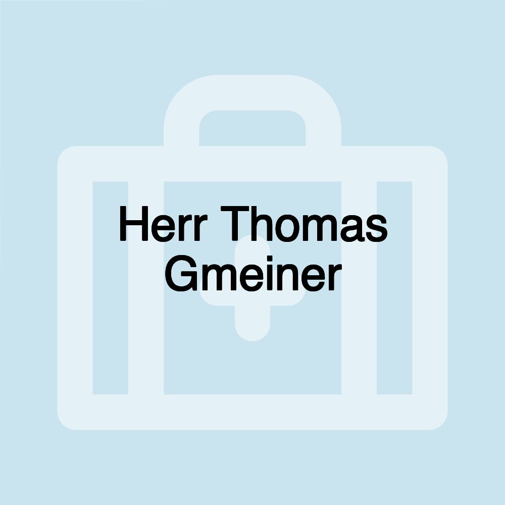 Herr Thomas Gmeiner