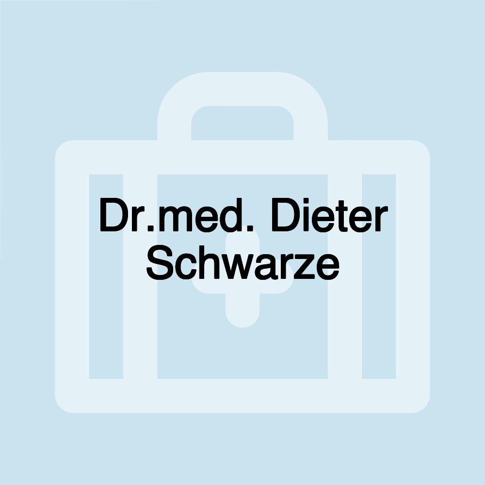 Dr.med. Dieter Schwarze