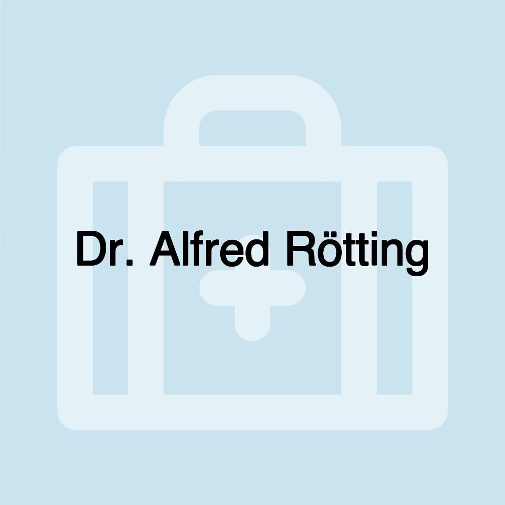 Dr. Alfred Rötting