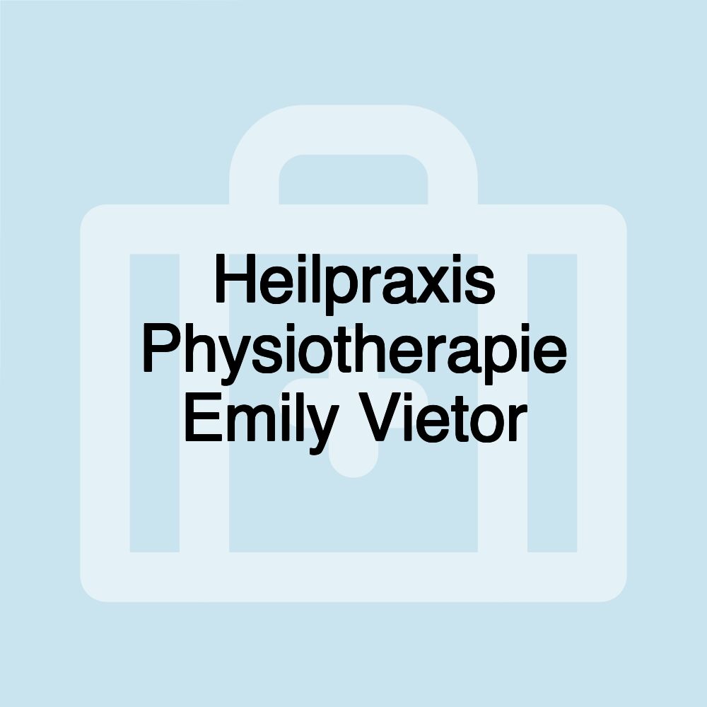 Heilpraxis Physiotherapie Emily Vietor