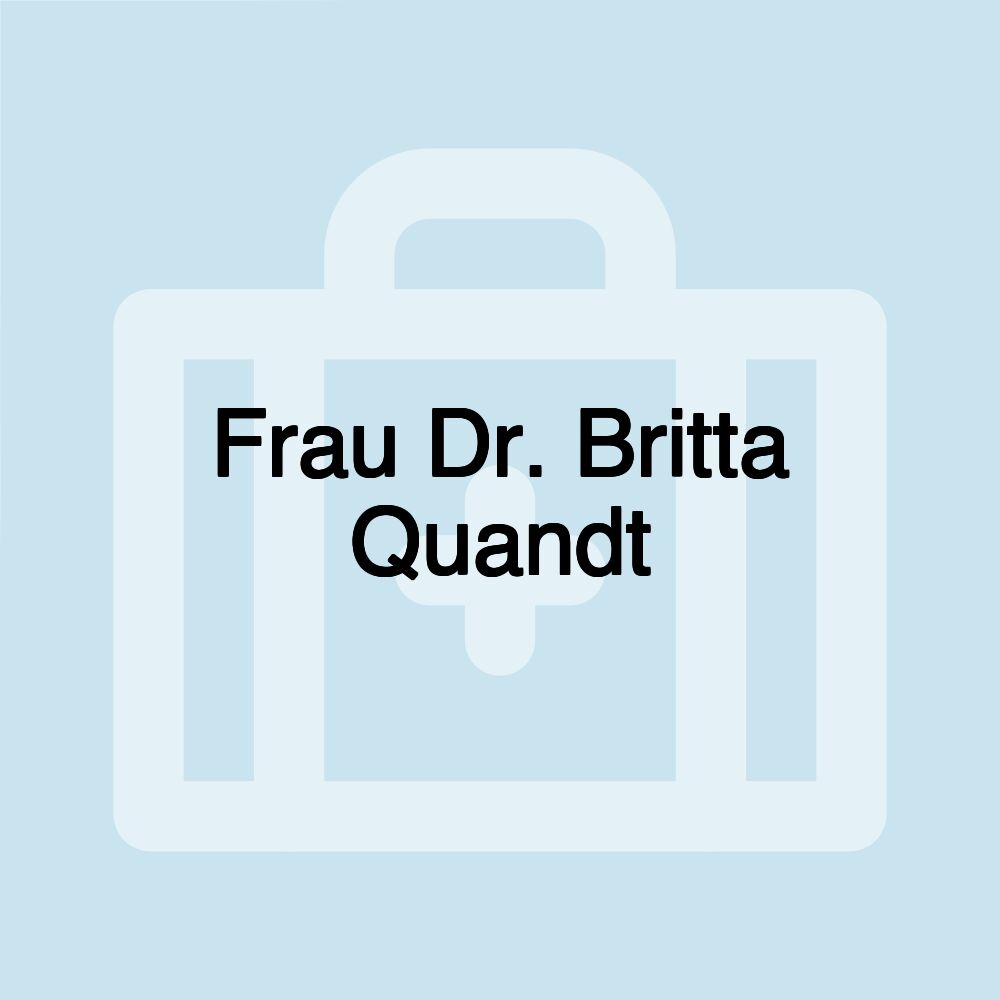 Frau Dr. Britta Quandt