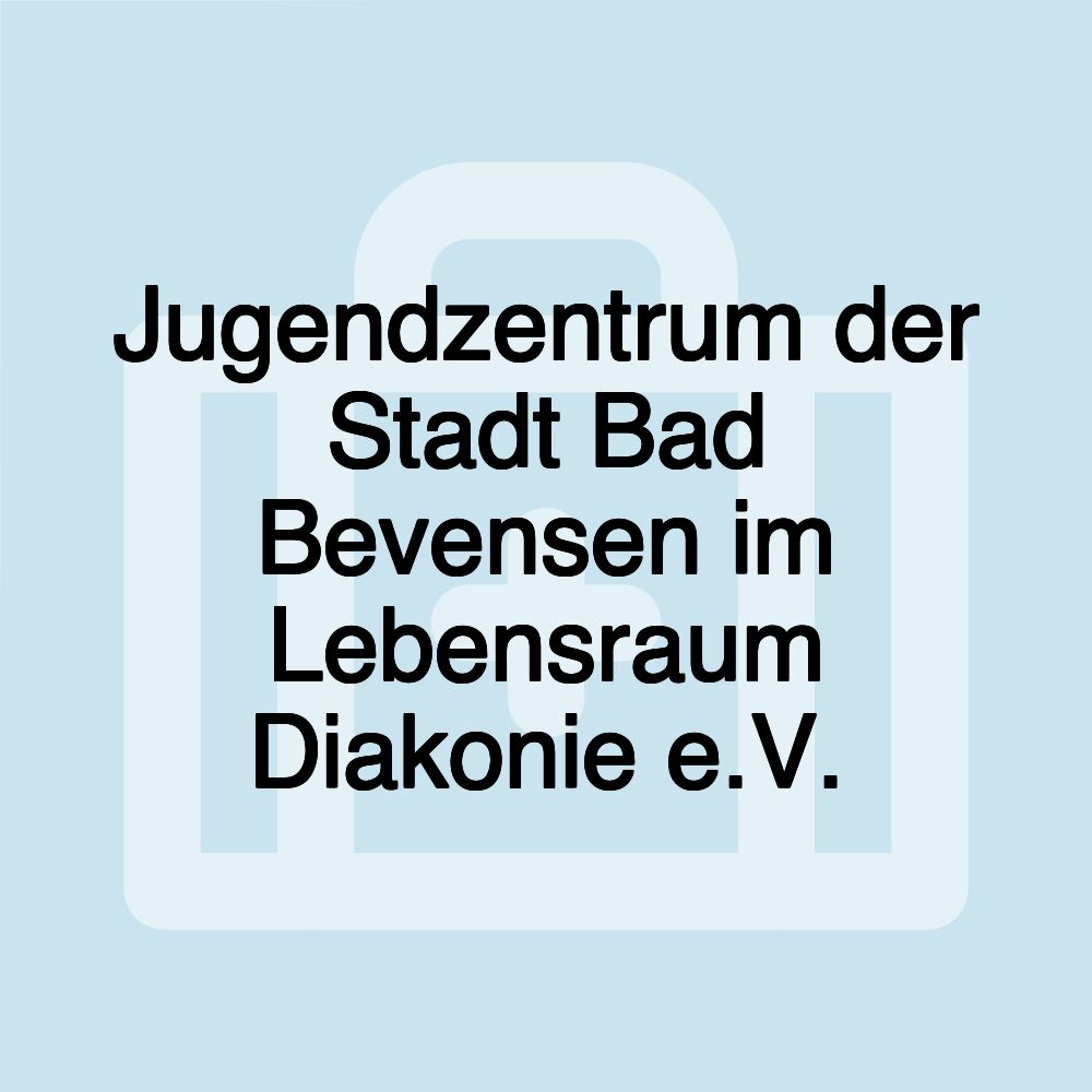 Jugendzentrum der Stadt Bad Bevensen im Lebensraum Diakonie e.V.