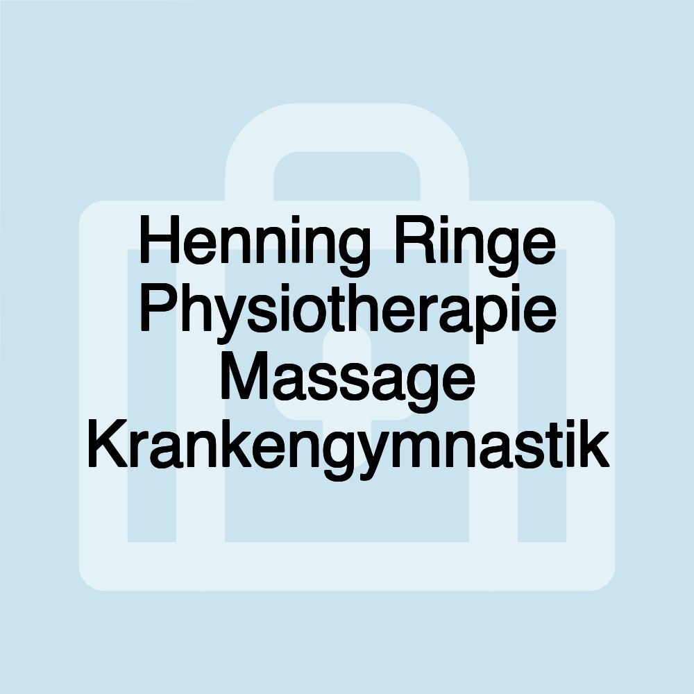 Henning Ringe Physiotherapie Massage Krankengymnastik