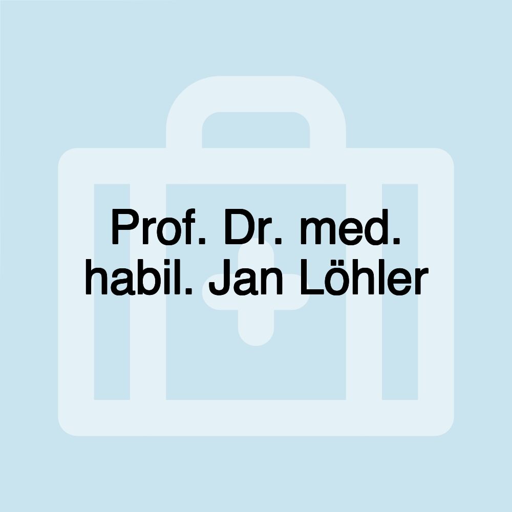 Prof. Dr. med. habil. Jan Löhler