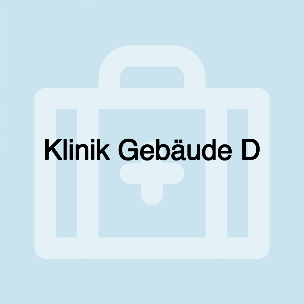 Klinik Gebäude D