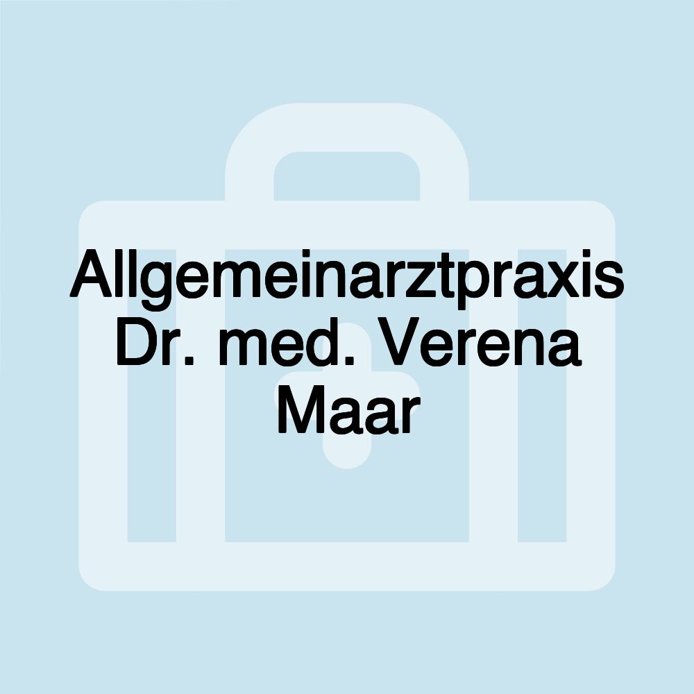 Allgemeinarztpraxis Dr. med. Verena Maar