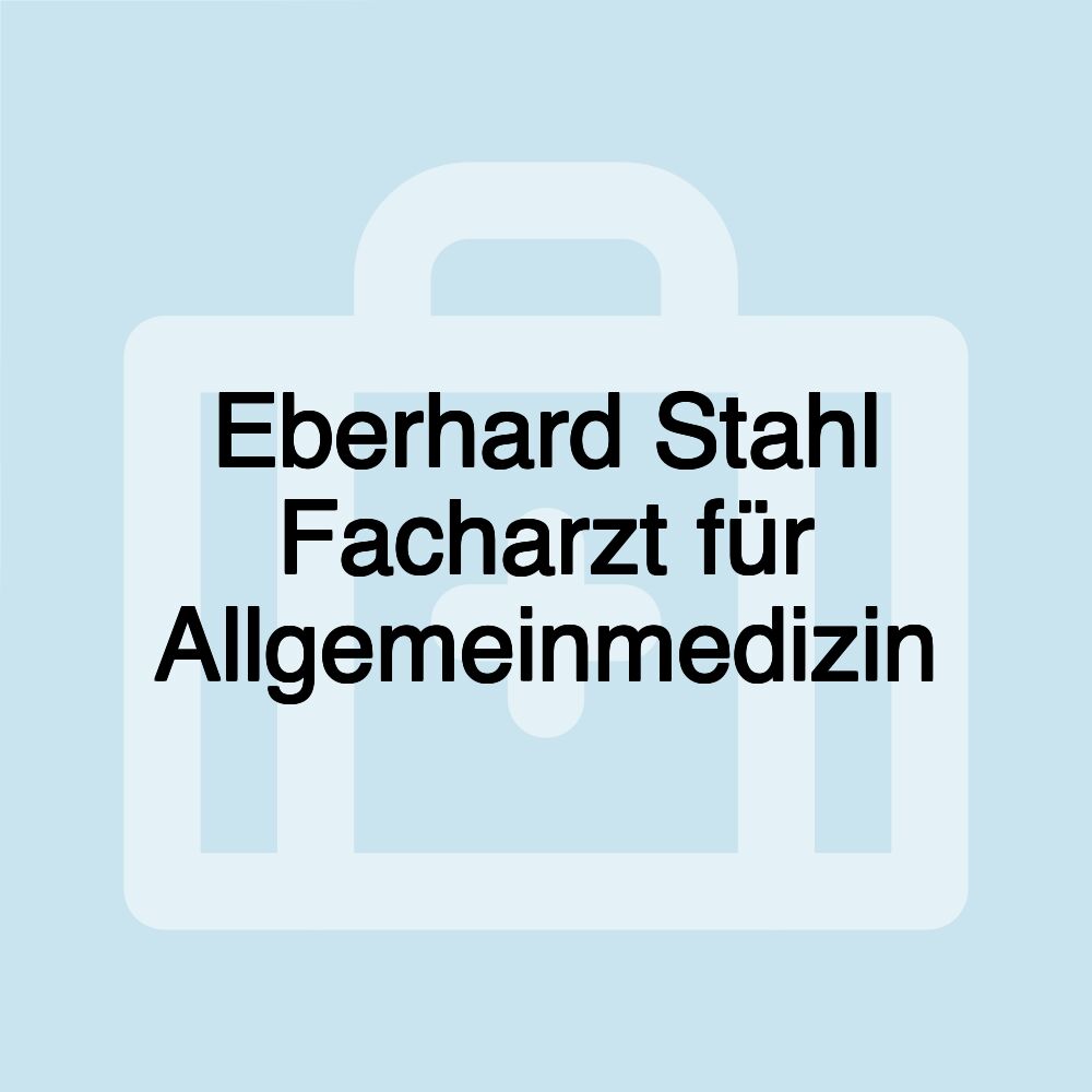 Eberhard Stahl Facharzt für Allgemeinmedizin