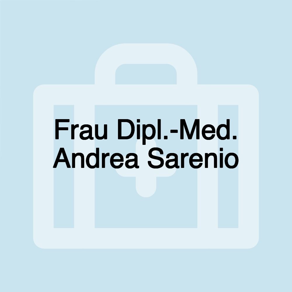 Frau Dipl.-Med. Andrea Sarenio