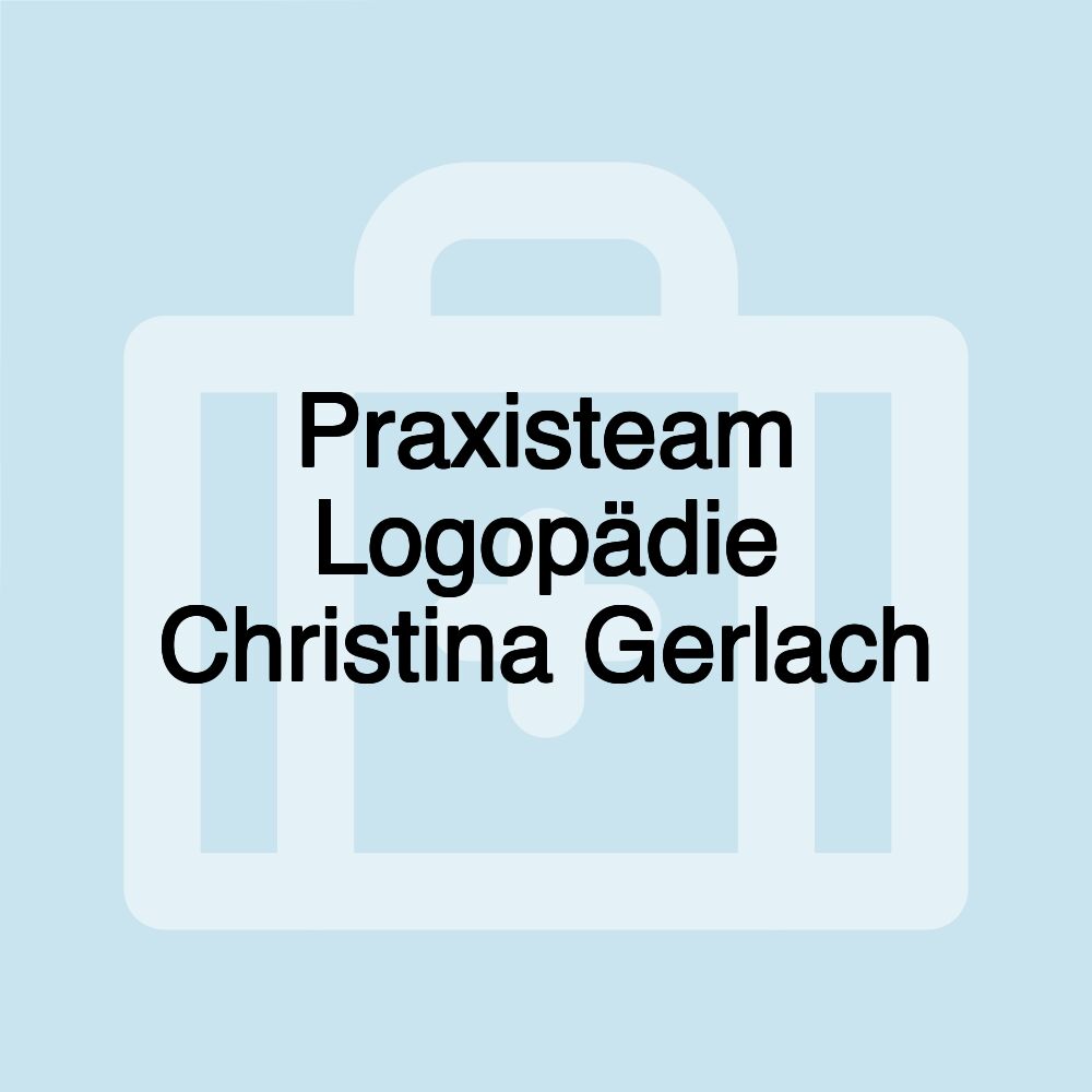 Praxisteam Logopädie Christina Gerlach